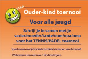 Ouder – kindtoernooi 13 juli aanstaande!