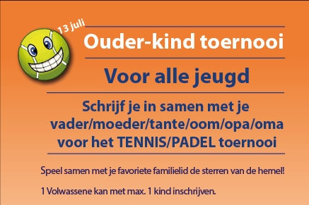 Ouder - kindtoernooi 13 juli aanstaande!